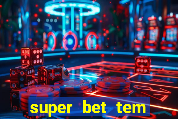 super bet tem pagamento antecipado